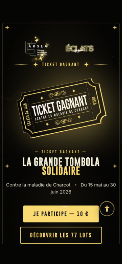 iPhone screen — home page of ARSLA's La Grande Tombola Solidaire: golden winning ticket "Against Charcot's disease", gold button "I'm taking part — 10 €" and access to the 77 prizes