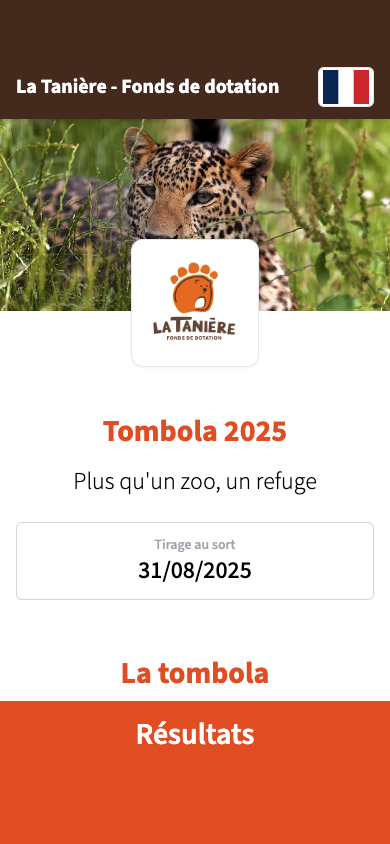 Phone screen — home page of the La Tanière raffle: photograph of a leopard, the sanctuary's logo, "Tombola 2025", the tagline "More than a zoo, a sanctuary" and the date of the prize draw